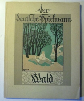 Der deutsche Spielmann - Band 3: Wald (1923)